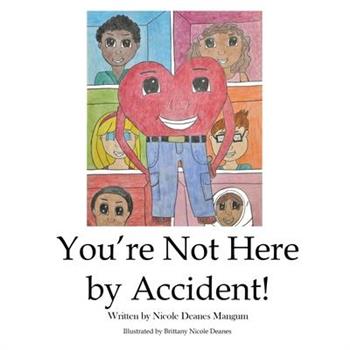 You’re Not Here by Accident