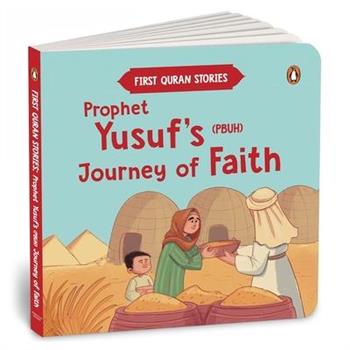 Prophet Yusuf's (Pbuh) Journey of Faith