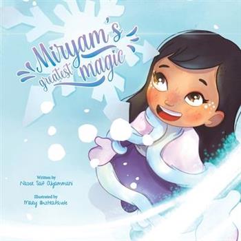 Miryam’s Greatest Magic