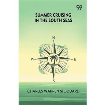 Summer Cruising In The South Seas