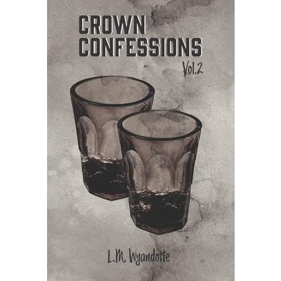 Crown Confessions Vol. 2