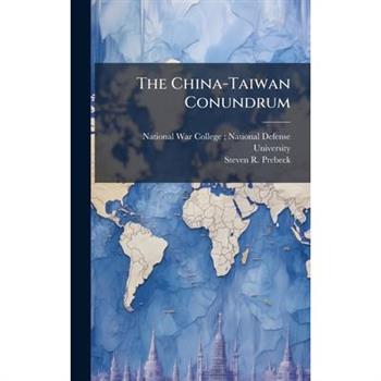 The China-Taiwan Conundrum