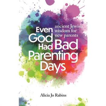 Even God Had Bad Parenting Days