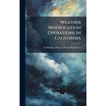 Weather Modification Operations in California