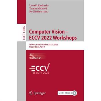 Computer Vision - Eccv 2022 Workshops