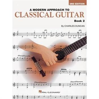A Modern Approach to Classical Guitar A Modern Approach to Classical Guitar