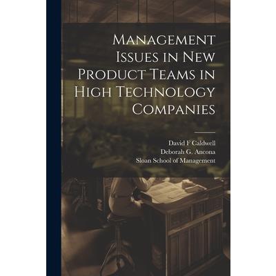 Management Issues in new Product Teams in High Technology Companies