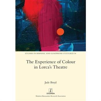 The Experience of Colour in Lorca's Theatre