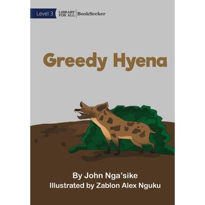 Greedy Hyena