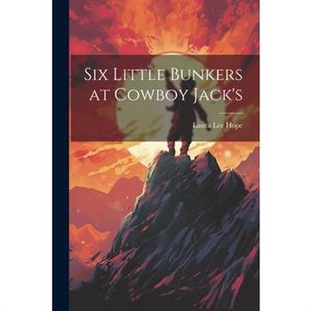 Six Little Bunkers at Cowboy Jack's