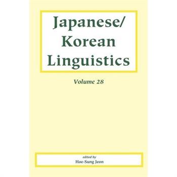 Japanese/Korean Linguistics, Volume 28, Volume 28