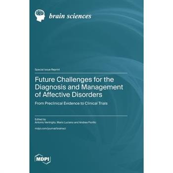 Future Challenges for the Diagnosis and Management of Affective Disorders