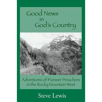 Good News in God’s Country