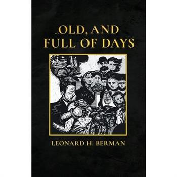 ...Old, and Full of Days