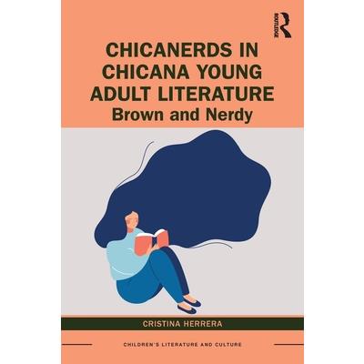Chicanerds in Chicana Young Adult Literature