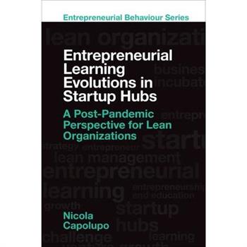 Entrepreneurial Learning Evolutions in Startup Hubs