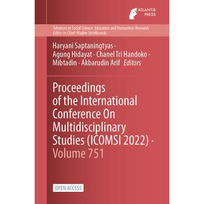 Proceedings of the International Conference On Multidisciplinary Studies (ICOMSI 2022)