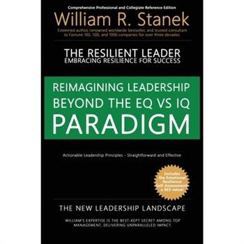 The Resilient Leader, Embracing Resilience for Success - Actionable Leadership Principles, Straightforward and Effective