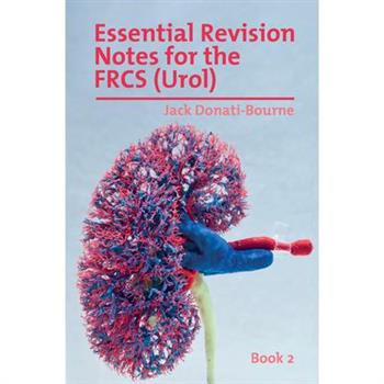 Essential Revision Notes for Frcs (Urol) Book 2