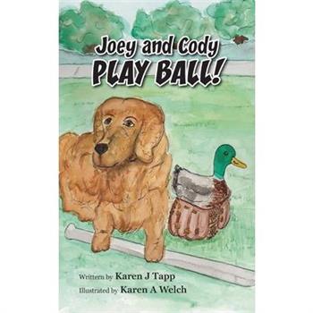 Joey and Cody PLAY BALL!