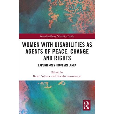 Women with Disabilities as Agents of Peace, Change and Rights