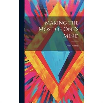 Making the Most of One's Mind