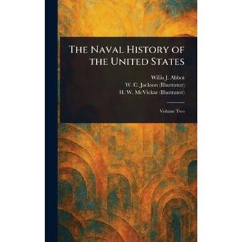 The Naval History of the United States