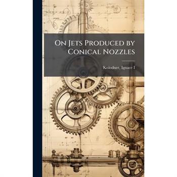 On Jets Produced by Conical Nozzles