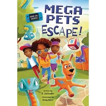 Mega Pets Escape! (Game On, Zhuri!, Book #3)