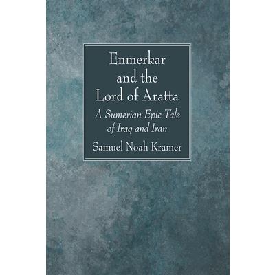 Enmerkar and the Lord of Aratta