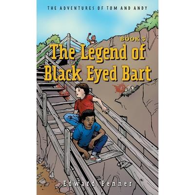 The Legend of Black Eyed Bart, Book 3