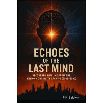 Echoes of the Last Mind