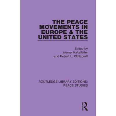The Peace Movements in Europe and the United States