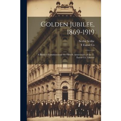 Golden Jubilee, 1869-1919