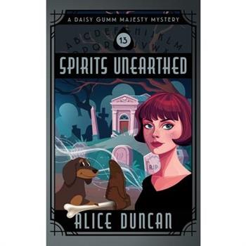 Spirits Unearthed