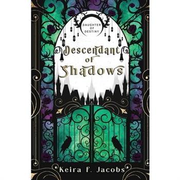 Descendant of Shadows