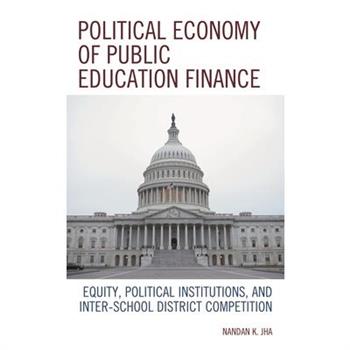 Political Economy of Public Education Finance