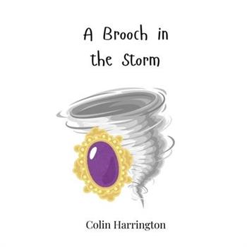 A Brooch in the Storm