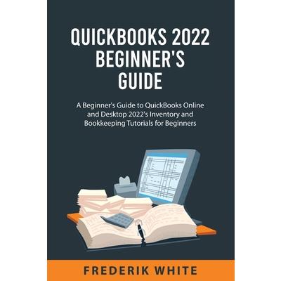QuickBooks 2022 Beginner’s Guide
