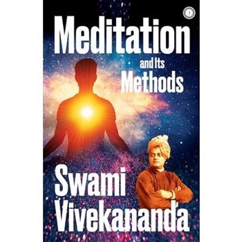 Meditation and Its Methods