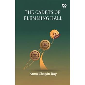 The Cadets Of Flemming Hall