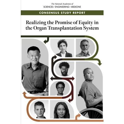 Realizing the Promise of Equity in the Organ Transplantation System