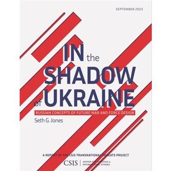 In the Shadow of Ukraine