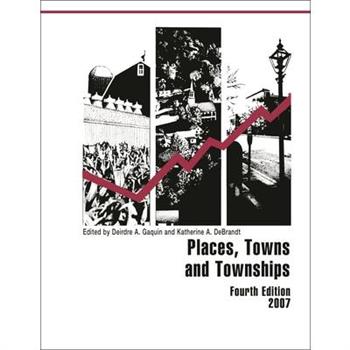 Places, Towns, and Townships 2007