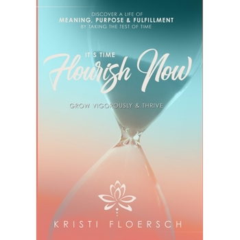 It’s Time Flourish Now