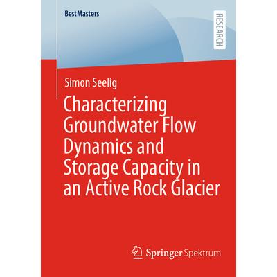 Characterizing Groundwater Flow Dynamics and Storage Capacity in an Active Rock Glacier