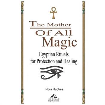 The Mother Of All Magic