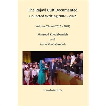 The Rajavi Cult Documented