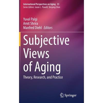 Subjective Views of Aging