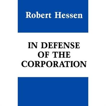 In Defense of the Corporation